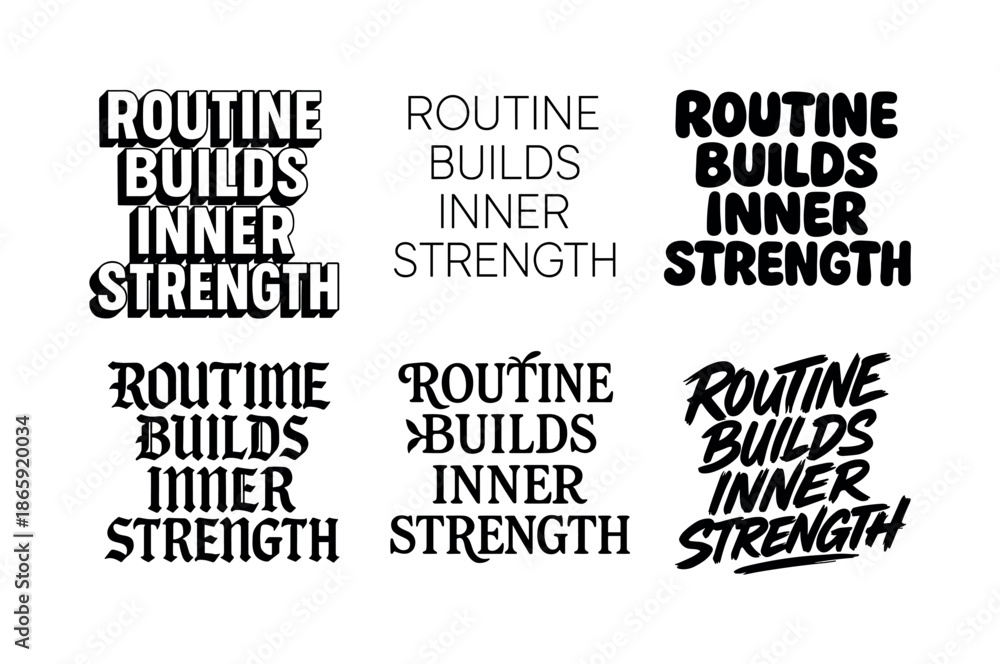 Obraz premium Diverse Lettering Styles. Routine builds inner strength. Set lettering. harmonious lettering variations of the same emblematic concept, each with different