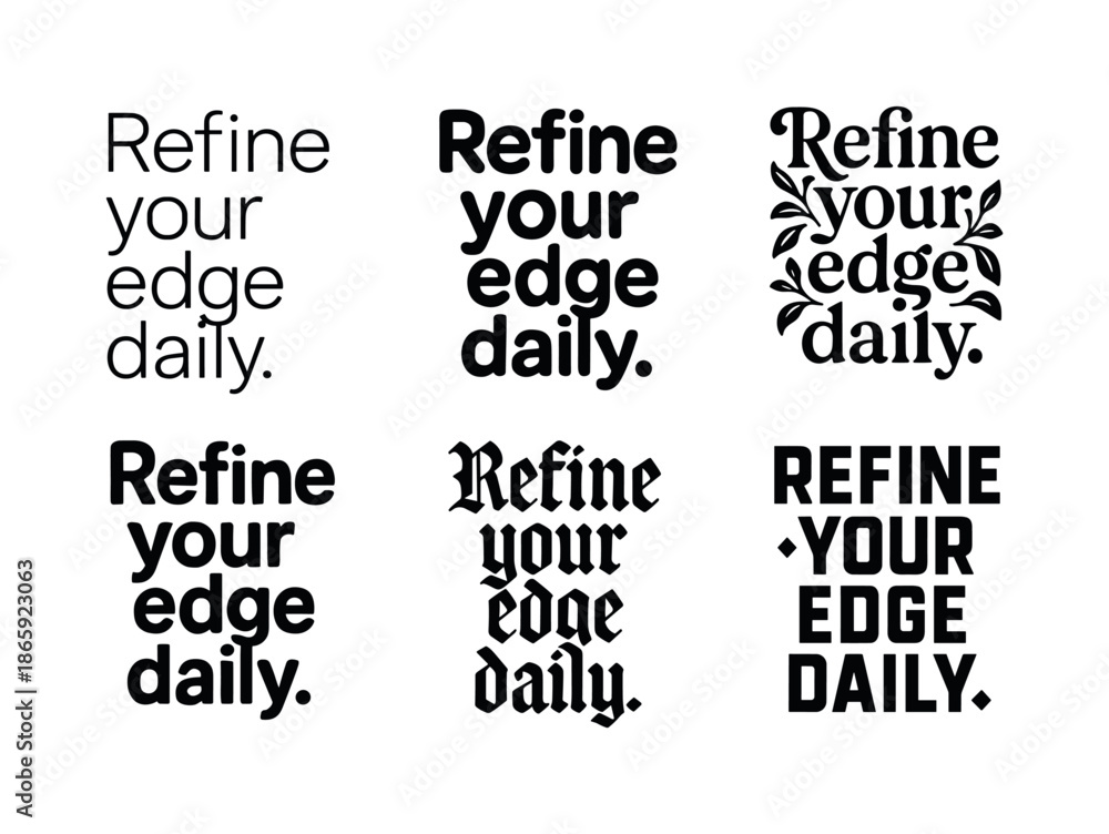 Obraz premium Harmonious Lettering Variations. Refine your edge daily. Set lettering. harmonious lettering variations of the same emblematic concept, each with different
