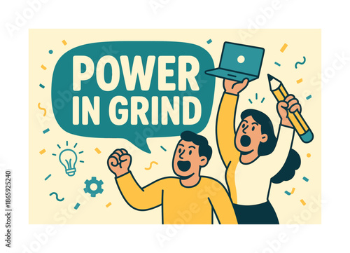 Power in Grind. Power in grind banner, flat vector illustration, bold oversized text inside rounded blob banner shape, cartoon characters standing