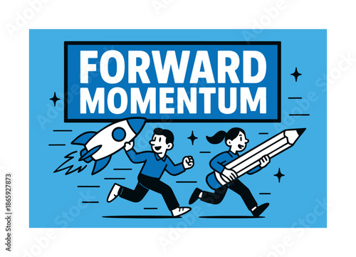 Forward Momentum Illustration. Forward Momentum banner, flat vector illustration, bold oversized text inside rectangular frame banner, cartoon characters