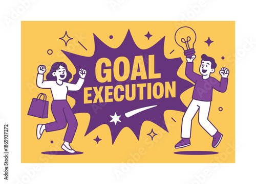 Goal Execution Celebration. Goal Execution banner, flat vector illustration, bold oversized text inside splash explosion banner, cartoon characters dancing