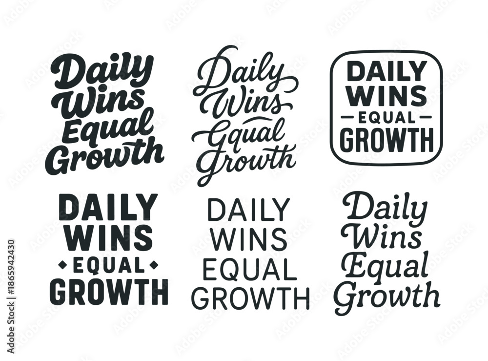 Fototapeta premium Creative Lettering Designs. Daily wins equal growth. Set lettering. harmonious lettering variations of the same emblematic concept (Bold hand-lettering with