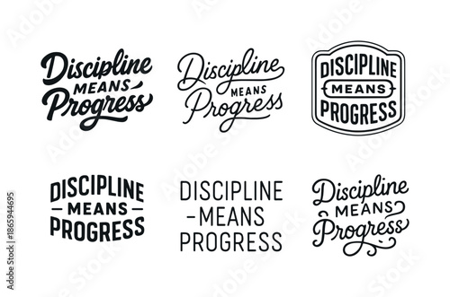 Creative Typography Variations. Discipline means progress. Set lettering. harmonious lettering variations of the same emblematic concept (Bold hand-lettering