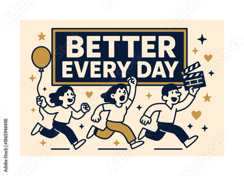 Dynamic Achievement Celebration. Better every day banner, flat vector illustration, bold oversized text inside rectangular frame banner, cartoon characters