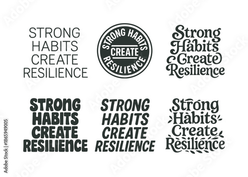 Creative Lettering Showcase. Strong habits create resilience. Set lettering. harmonious lettering variations of the same emblematic concept, each