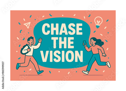 Chase the Vision Banner. Chase the Vision banner, flat vector illustration, bold oversized text inside rounded blob, cartoon characters running and waving