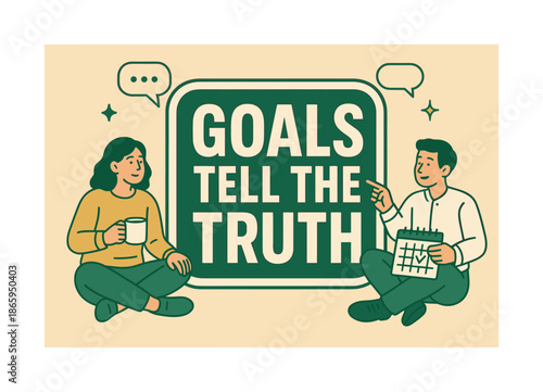 Truth Goals Banner. Goals Tell the Truth banner, flat vector illustration, bold oversized text inside sticker outline, cartoon characters sitting and pointing