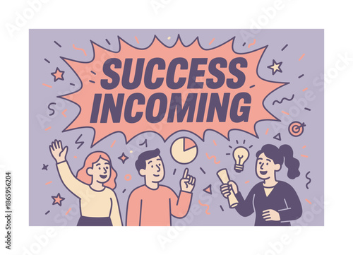 Success Celebration Banner. Success incoming banner, flat vector illustration, bold oversized text inside comic burst, cartoon characters waving and pointing