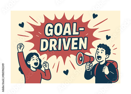 Celebration Burst Banner. Goal-driven banner, flat vector illustration, bold oversized text inside comic burst, cartoon characters shouting and celebrating,