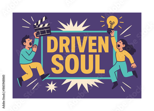 Energetic Soul Banner. Driven soul banner, flat vector illustration, bold oversized text inside rectangular frame, cartoon characters shouting and jumping,