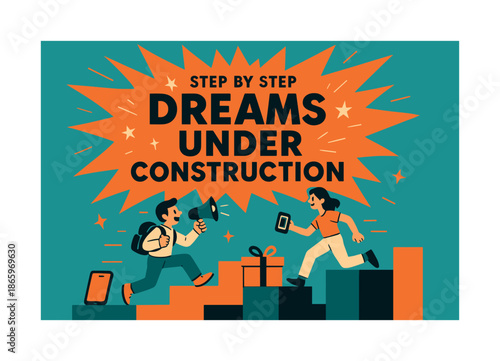 Dreams Under Construction. Step by step dreams under construction banner, flat vector illustration in SORA style, bold oversized text inside splash explosion