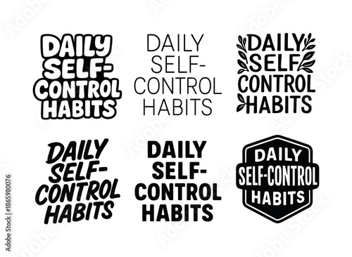 Creative Lettering Styles Grid. Daily self-control habits. Set lettering. harmonious lettering variations of the same emblematic concept, each with different