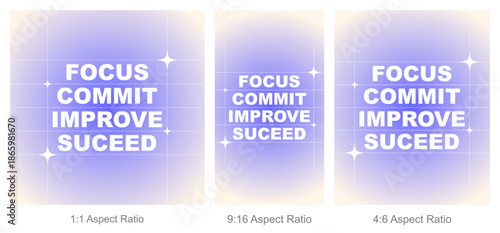 Focus Commit Improve Succeed Motivation Quote with Soft Pastel Gradient Background. Quotes template with multi aspect ratio set.