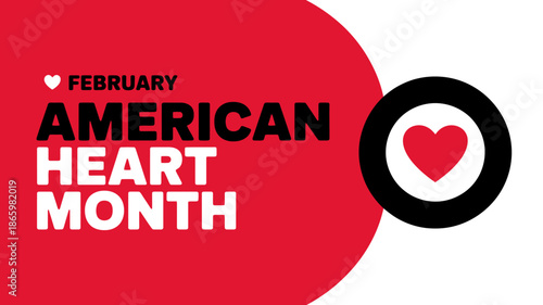 February is american heart month a time to raise awareness for cardiovascular health and well-being