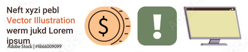 Finance, technology, caution, productivity, online services, digital transactions. a currency sign with timer, green exclamation icon and a computer monitor. Finance and technology concept
