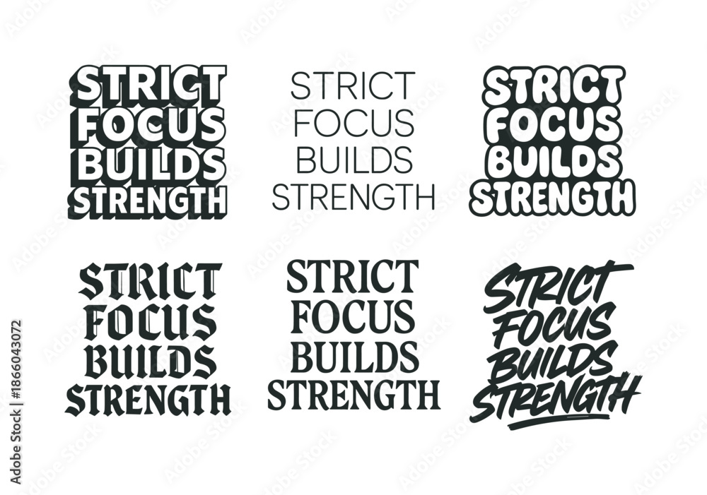 Obraz premium Harmonious Lettering Variations. Strict focus builds strength. Set lettering. harmonious lettering variations of the same emblematic concept, each with
