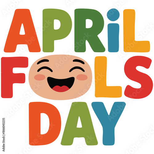 Colorful design April fools day card with happy emojis vector illustration isolated