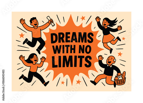 Dreams Unlimited Banner. Dreams with No Limits banner, flat vector illustration, bold oversized text inside splash explosion shape, cartoon characters jumping