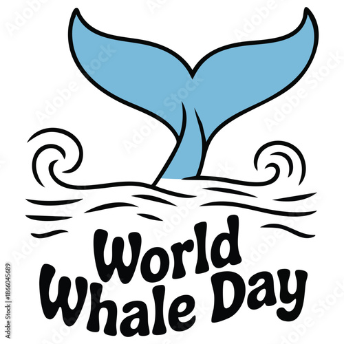 Hand lettering text for World Whale Day cartoon whale waves marine animal poster vector