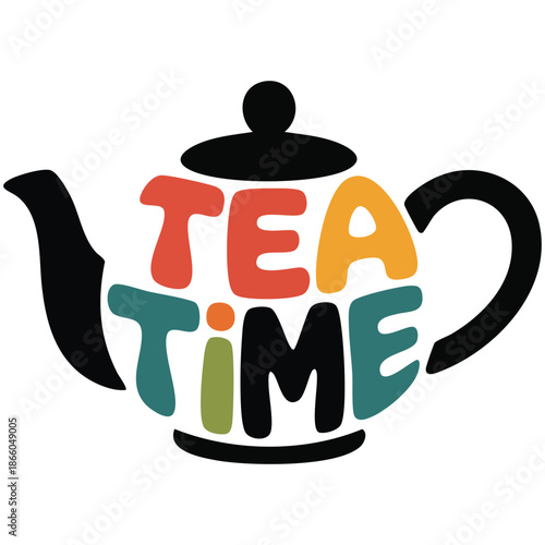 tea time culinary inscription on a bright background vector illustration isolated on white background
