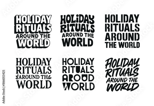 Global Lettering Styles. Holiday rituals around the world. Set lettering. harmonious lettering variations of the same emblematic concept, each with different