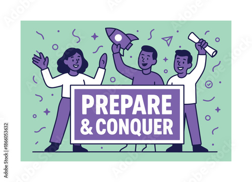 Prepare & Conquer Banner. Prepare & Conquer banner, flat vector illustration, bold oversized text inside rectangular frame, cartoon characters standing and