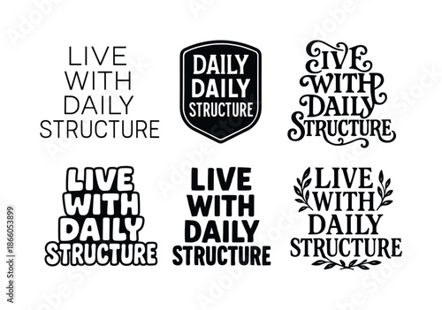 Stylized Lettering Grid. Live with daily structure. Set lettering. harmonious lettering variations of the same emblematic concept, each with different artistic