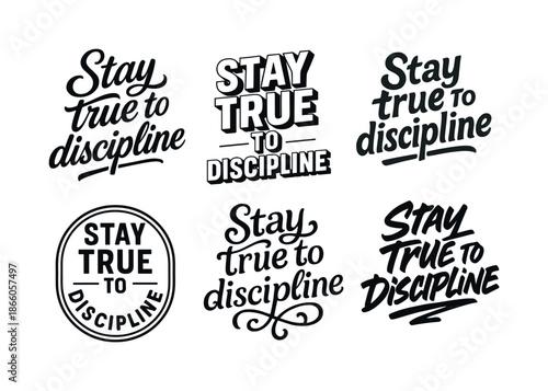 Diverse Lettering Styles. Stay true to discipline. Set lettering. harmonious lettering variations of the same emblematic concept, each with different artistic