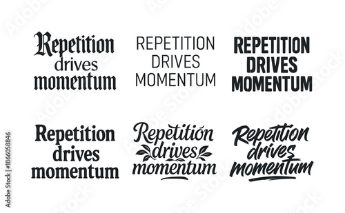 Diverse Lettering Styles. Repetition drives momentum. Set lettering. harmonious lettering variations of the same emblematic concept, each with different
