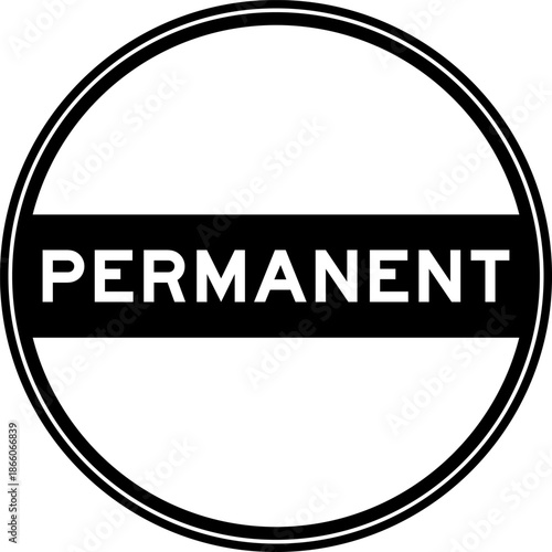 Black color round seal sticker in word permanent on white background