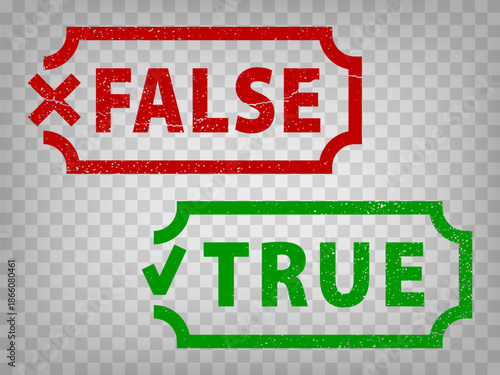 False and True grunge rubber stamps isolated on transparent  background.  True or False with check mark and cross.  Green True and red False stamps for your design, app, UI.  EPS10.