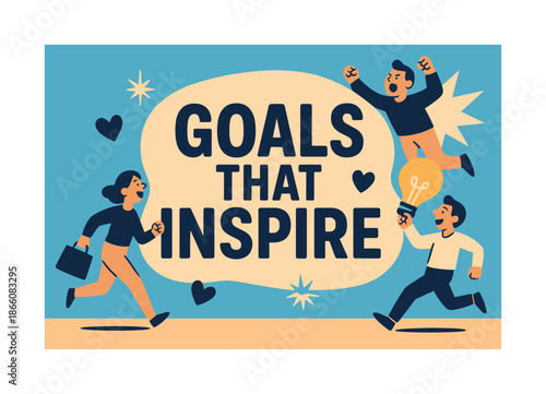 Goals That Inspire. Goals that Inspire banner, flat vector illustration, bold oversized text inside rounded blob, cartoon characters running and shouting