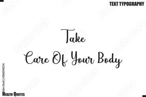  Take Care Of Your Body Self Care Health Typography Quote Vector