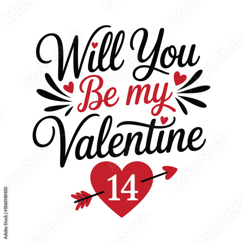 The image is a digital graphic with a romantic theme, the text 'Will you be my Valentine' in a combination of black and red font on a white background.