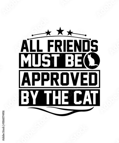 all friends must be approved by the cat svg
