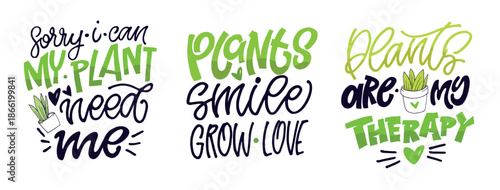 Cute hand drawn doodle lettering quote about Plants. Lettering for t-shirt design, mug print, bag print, clothes fashion. 100% hand drawn vector image.
