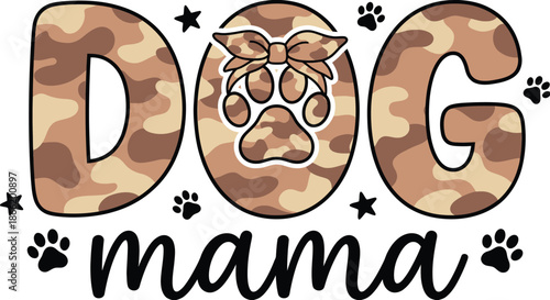 Dog Mama Cute Typography with Camouflage Pattern and Paw Print Illustration