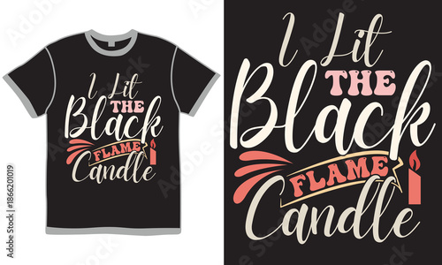 I Lit The Black Flame Candle