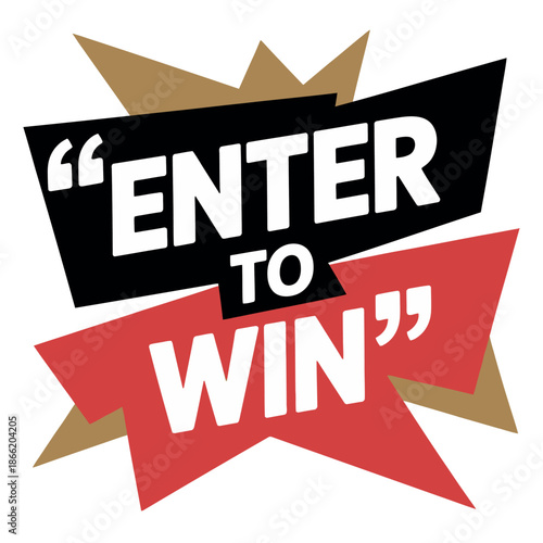 Dynamic graphic featuring 'Enter to Win' text in contrasting black and red shapes with starbursts.