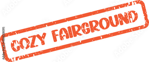 A vibrant cozy fairground message appears inside a textured red rectangular rubber stamp design