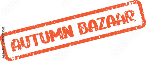 Autumn Bazaar Seasonal Market Orange Grunge Rubber Stamp for Promotional Use