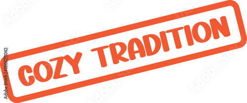 Cozy Tradition Red Rubber Stamp Graphic for Cherished Customs and Enduring Practices