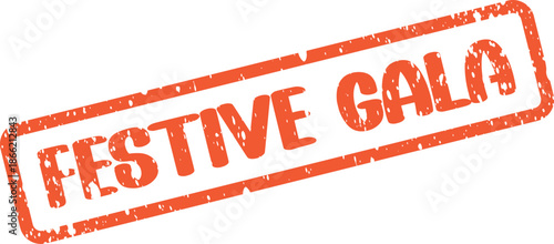 Elegant red grunge rubber stamp mark featuring the words Festive Gala for special celebratory events
