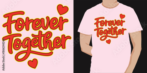 Always and forever expressive hand lettering t shirt design with bold flowing strokes romantic typography and modern vector style for statement apparel