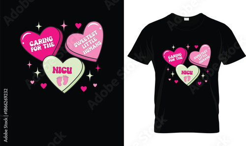 Caring for the Sweetest Little Humans NICU Nurse Illustration with Hearts and Baby Feet, Neonatal Nurse Love Design, Valentine Healthcare Worker T Shirt Graphic