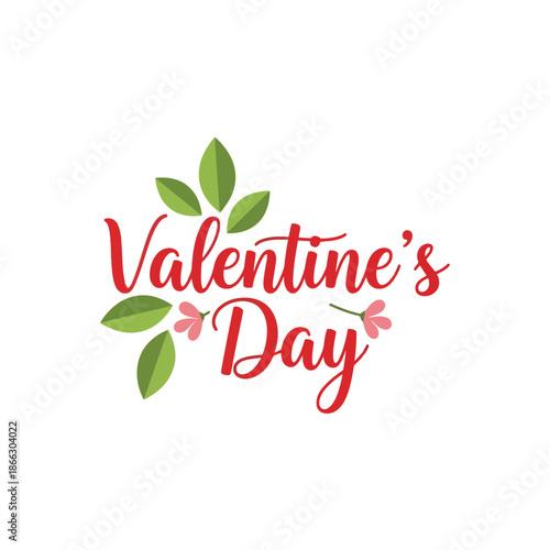 Happy Valentine's Day Text with Flowers and Leaves - Romantic Greeting