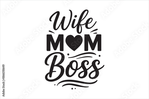 Basic RGBWife mom boss empowering role with heart