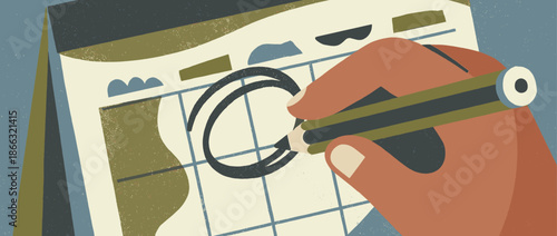 Hand holding a pencil circles a date on a calendar in a retro, textured illustration, symbolizing planning, scheduling, an important event, or a deadline
