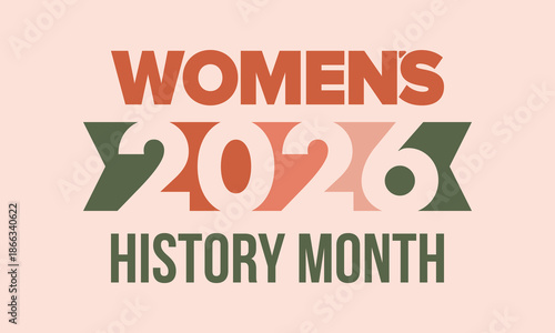 Women's History Month. The annual month that highlights the contributions of women to events in history. Celebrated during March in the United States, the United Kingdom, and Australia. Vector poster