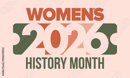 Women's History Month. The annual month that highlights the contributions of women to events in history. Celebrated during March in the United States, the United Kingdom, and Australia. Vector poster